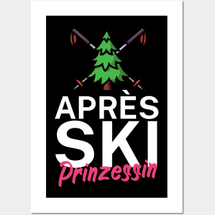 Apres Ski Prinzessin Posters and Art